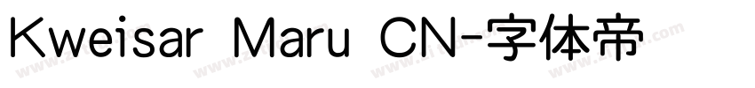 Kweisar Maru CN字体转换